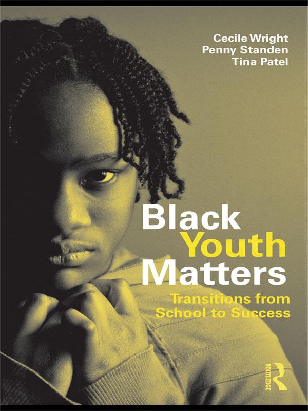 Black Youth Matters by Cecile Wright, P.J. Standen, Tina Patel