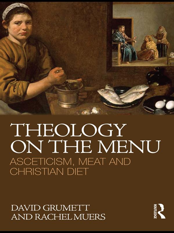 Theology on the Menu by David Grumett, Rachel Muers