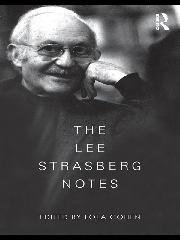 The Lee Strasberg Notes by Lola Cohen