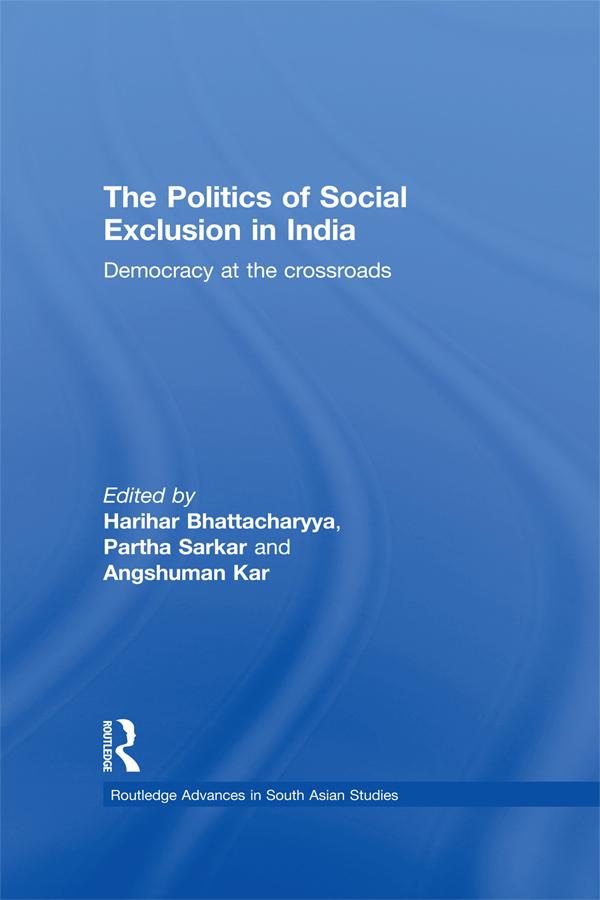 The Politics of Social Exclusion in India by Angshuman Kar, Harihar Bhattacharyya, Partha Sarkar