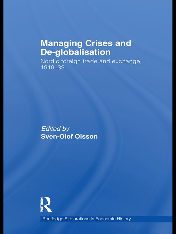Managing Crises and De-Globalisation by Sven-Olof Olsson