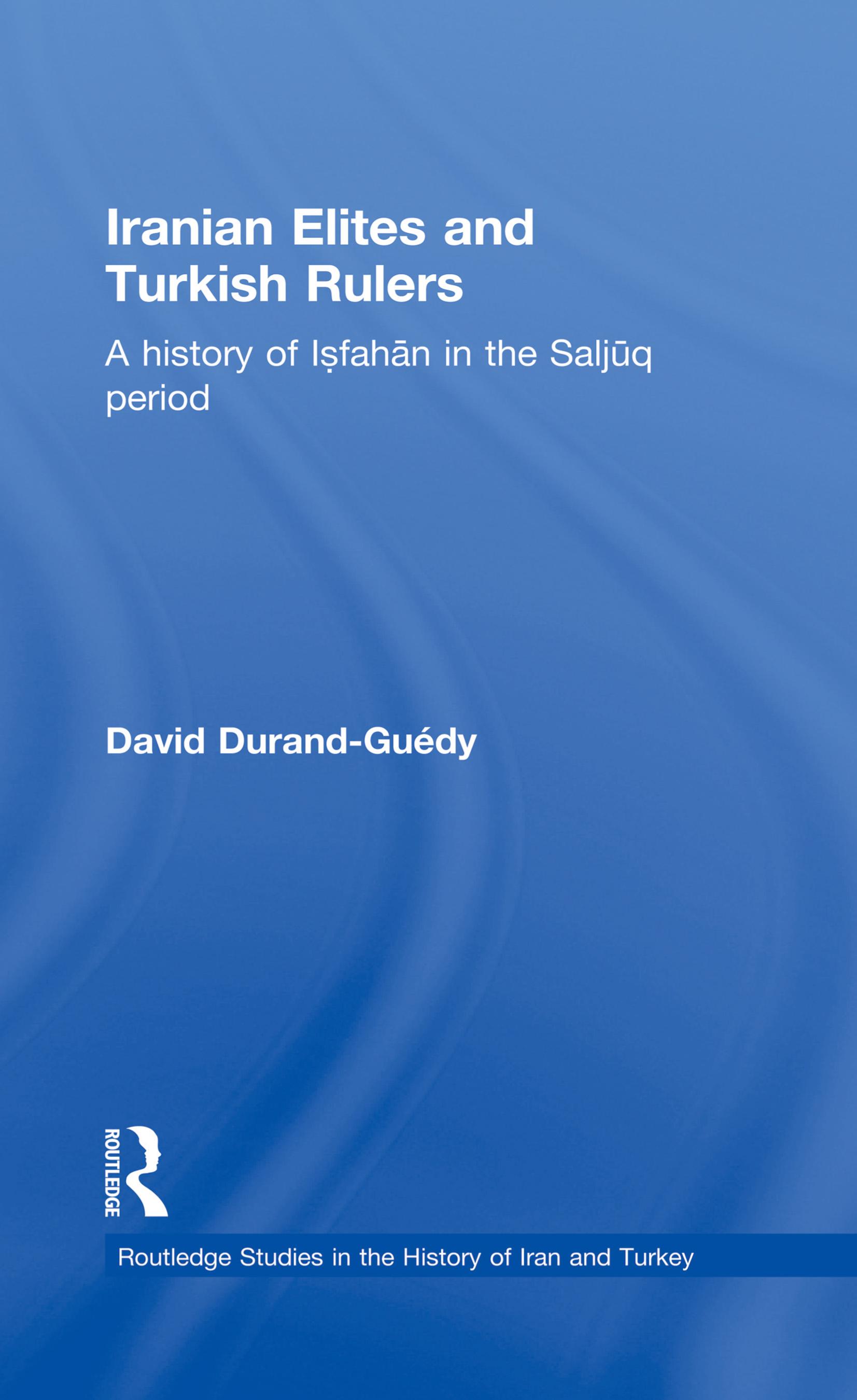 Iranian Elites and Turkish Rulers