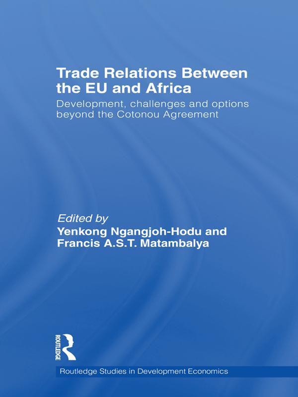 Trade Relations Between the EU and Africa by Francis A.S.T. Matambalya, Yenkong Ngangjoh-Hodu