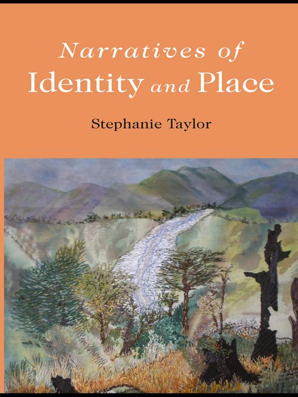 Narratives of Identity and Place by Stephanie Taylor