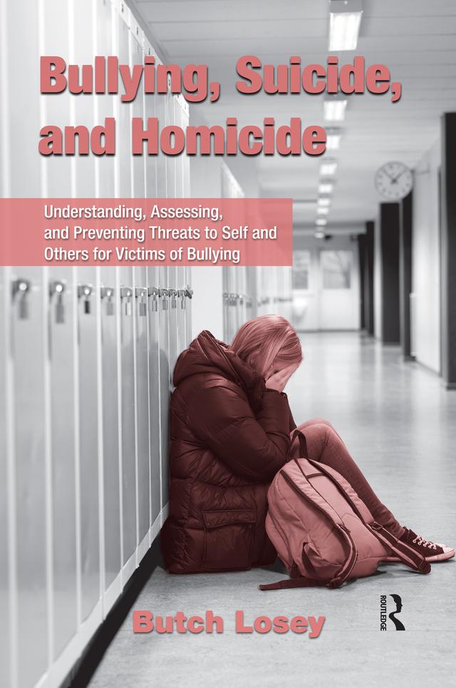 Bullying, Suicide, and Homicide by Butch Losey
