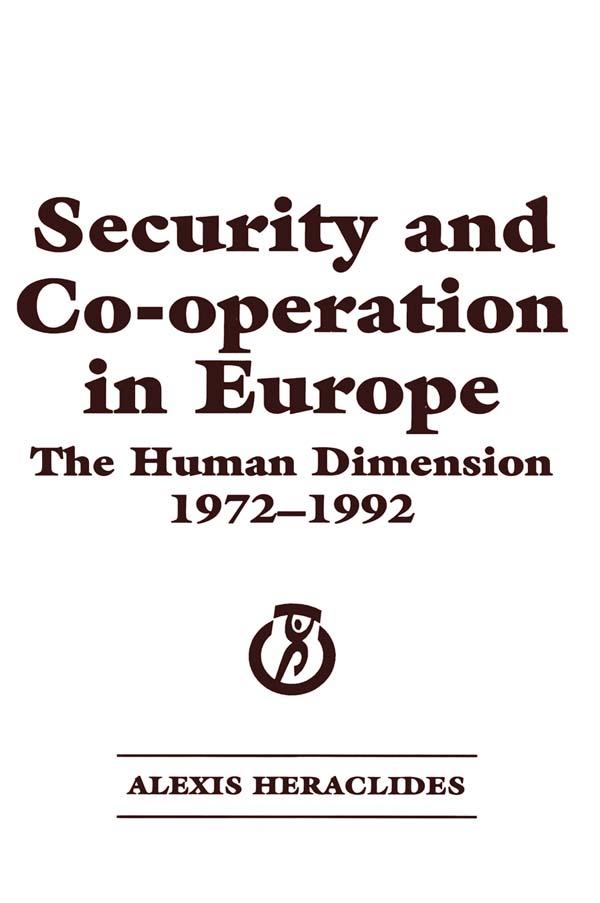 Security and Co-operation in Europe by Alexis Heraclides