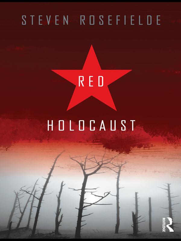 Red Holocaust by Steven Rosefielde