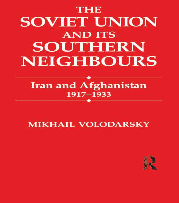 The Soviet Union and Its Southern Neighbours