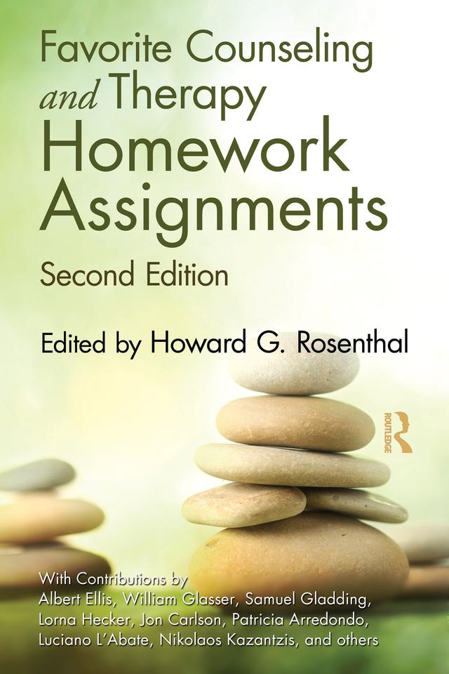 Favorite Counseling and Therapy Homework Assignments by Howard G. Rosenthal