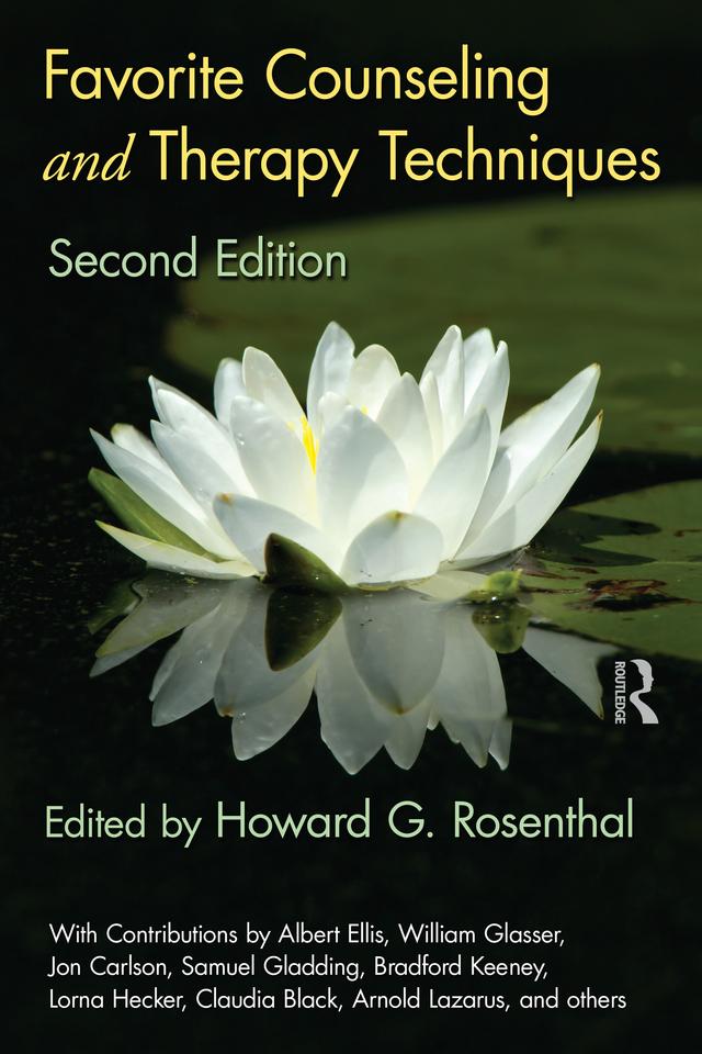 Favorite Counseling and Therapy Techniques by Howard G. Rosenthal