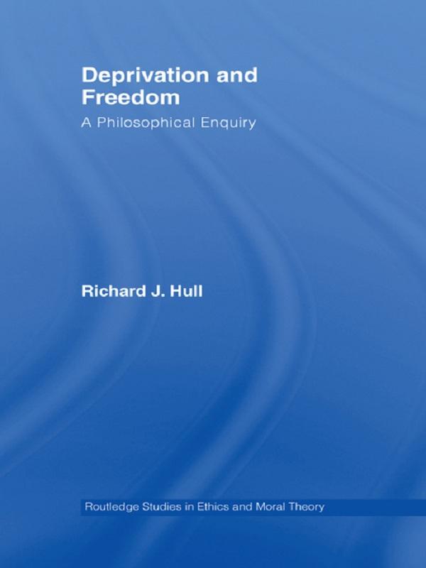 Deprivation and Freedom by Richard Hull