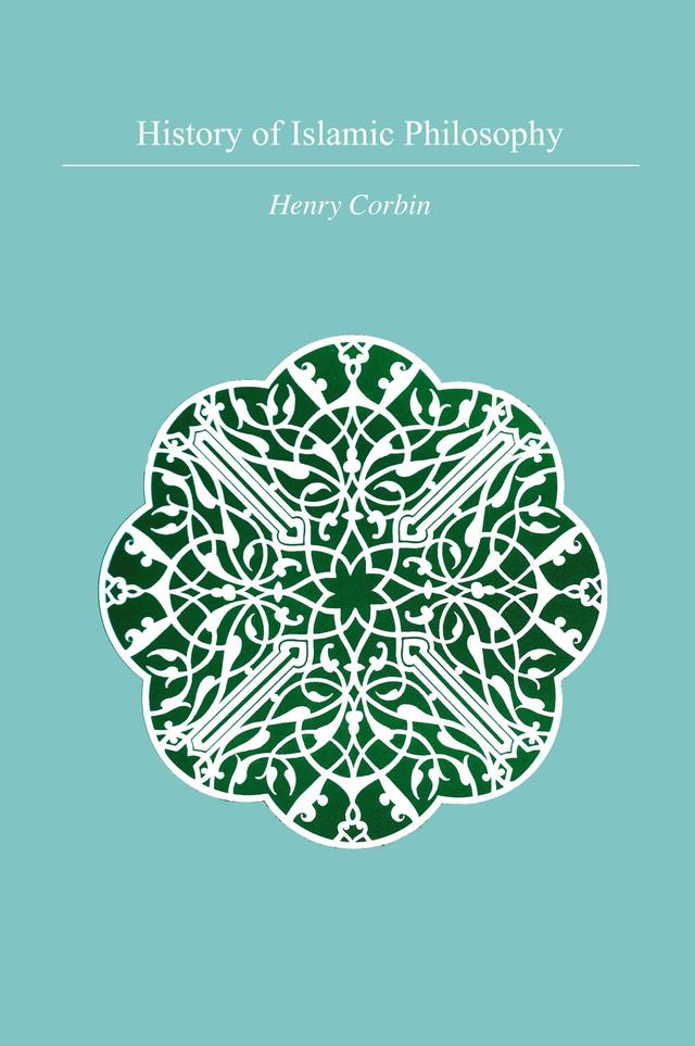 History Of Islamic Philosophy by Henry Corbin