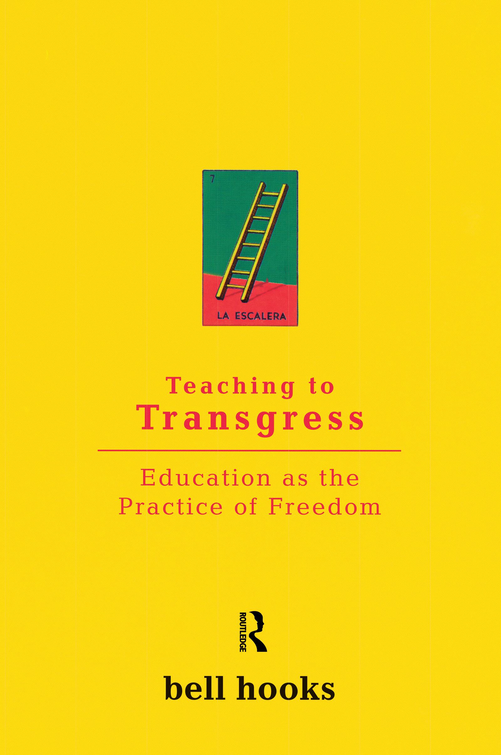 Teaching To Transgress