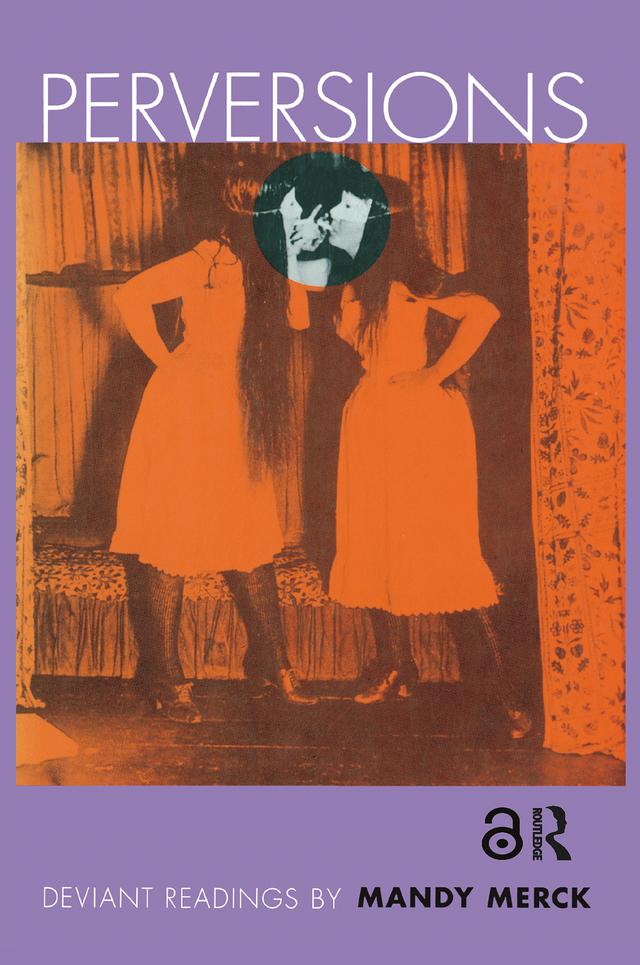 Perversions by Mandy Merck