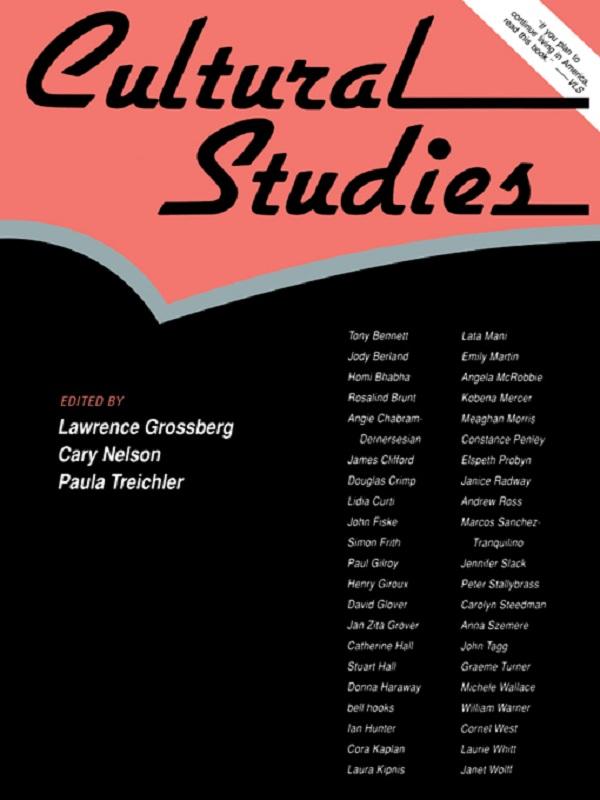 Cultural Studies by Cary Nelson, Lawrence Grossberg, Paula Treichler