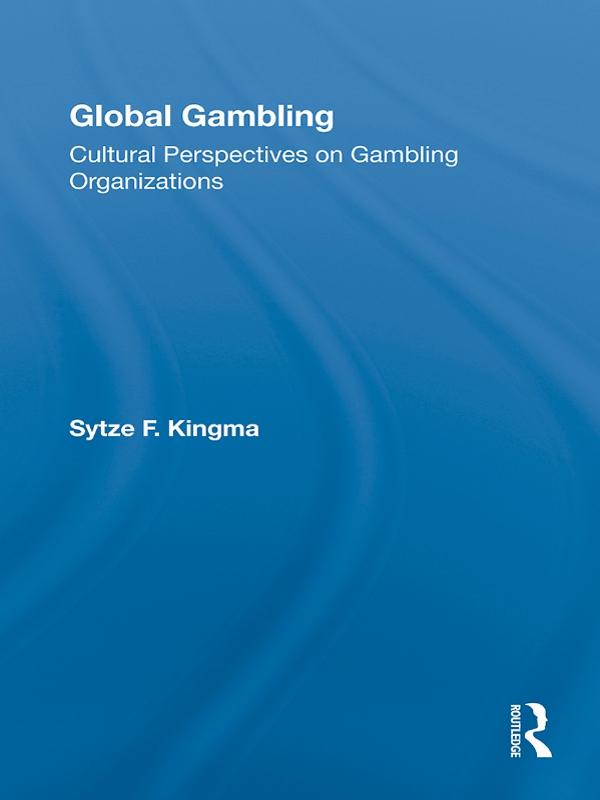 Global Gambling by Sytze F. Kingma