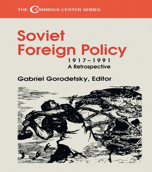 Soviet Foreign Policy, 1917-1991 by Gabriel Gorodetsky