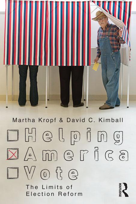 Helping America Vote by David C. Kimball, Martha Kropf