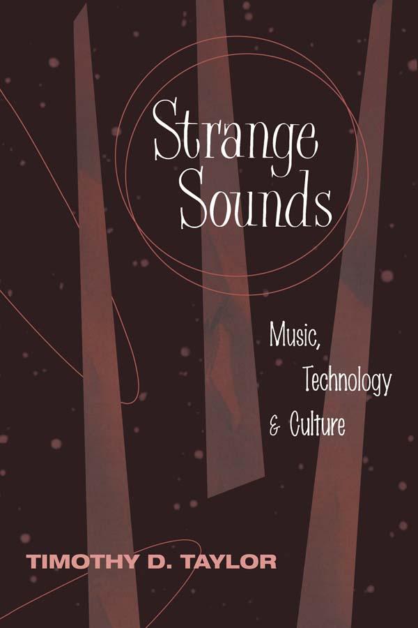 Strange Sounds by Timothy D Taylor
