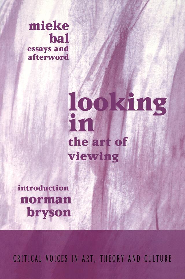 Looking In by Mieke Bal, Norman Bryson