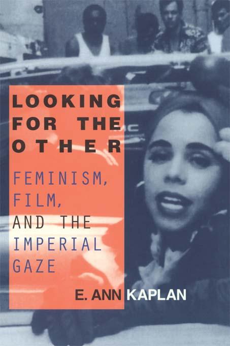 Looking for the Other by E. Ann Kaplan