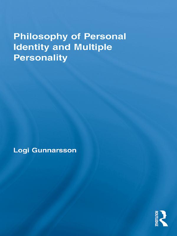 Philosophy of Personal Identity and Multiple Personality by Logi Gunnarsson