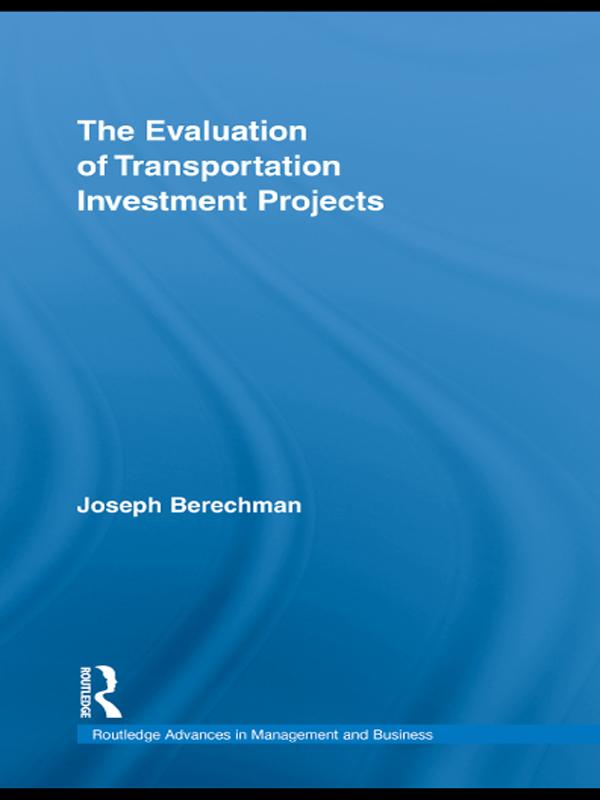 The Evaluation of Transportation Investment Projects