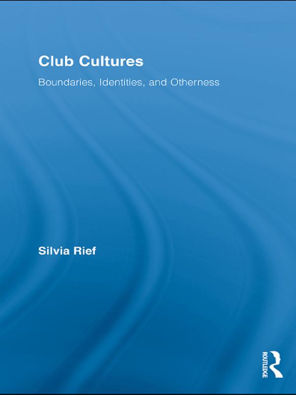 Club Cultures by Silvia Rief