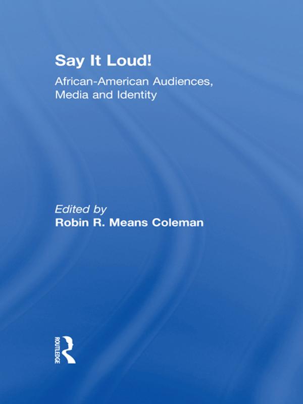 Say It Loud! by Robin R. Means Coleman