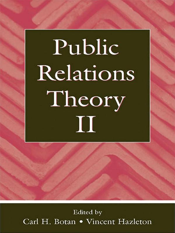 Public Relations Theory II by Carl H. Botan, Vincent Hazleton