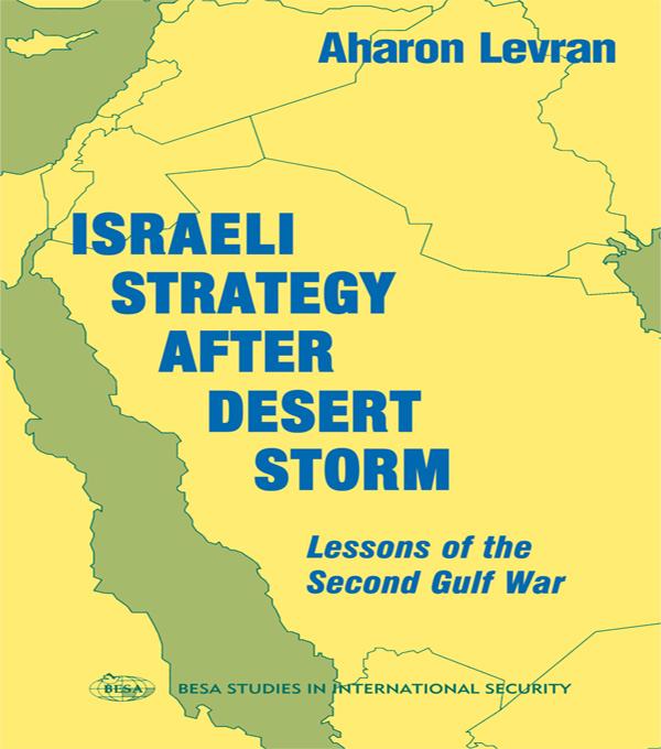 Israeli Strategy After Desert Storm by Aharon Levran