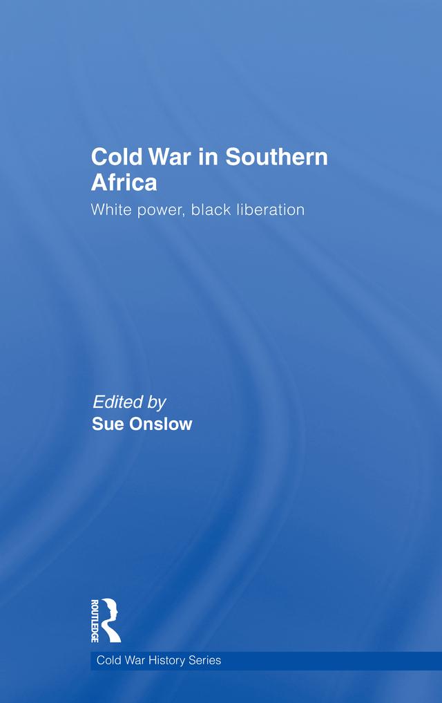 Cold War in Southern Africa by Sue Onslow