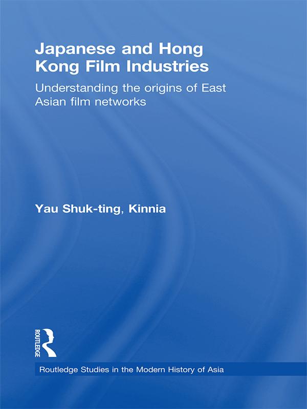 Japanese and Hong Kong Film Industries by Yau Shuk-ting, Kinnia