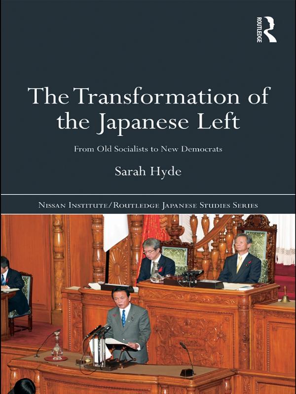 The Transformation of the Japanese Left by Sarah Hyde