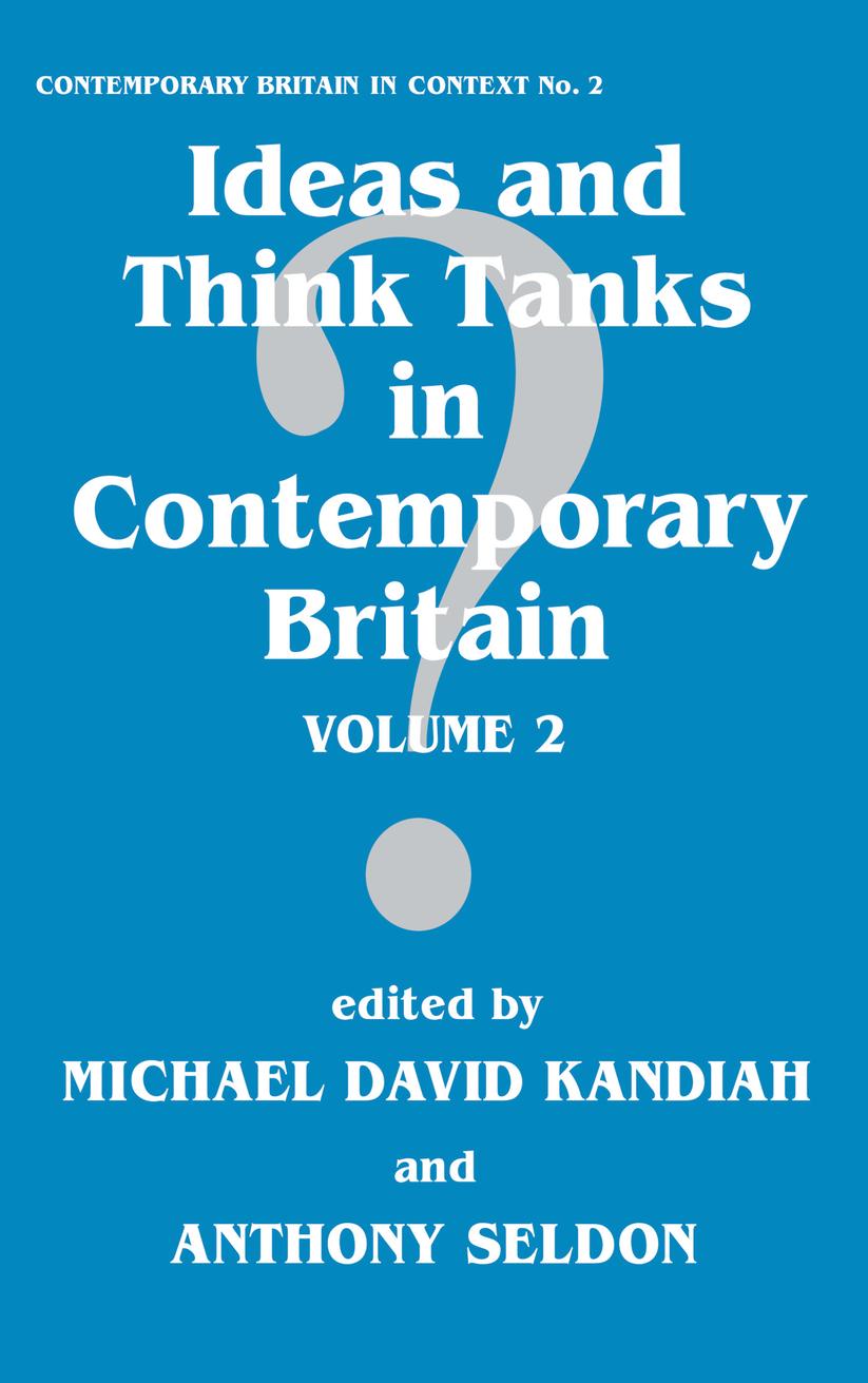 Ideas and Think Tanks in Contemporary Britain