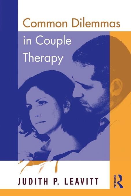 Common Dilemmas in Couple Therapy by Judith P. Leavitt