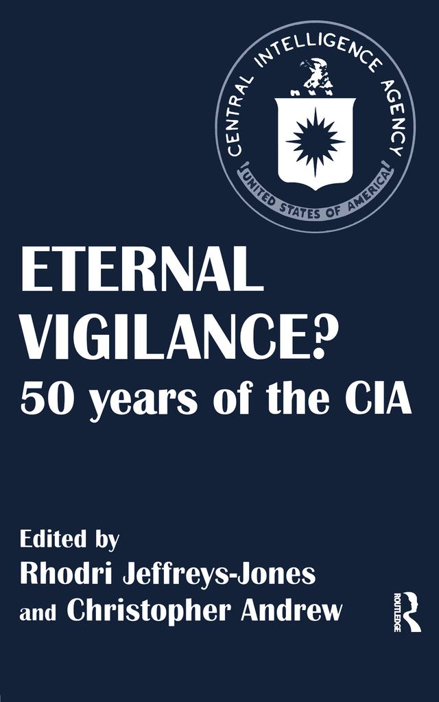 Eternal Vigilance? by Christopher Andrew, Rhodri Jeffreys-Jones