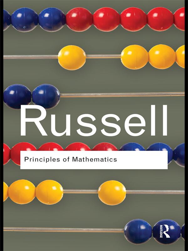 Principles of Mathematics by Bertrand Russell