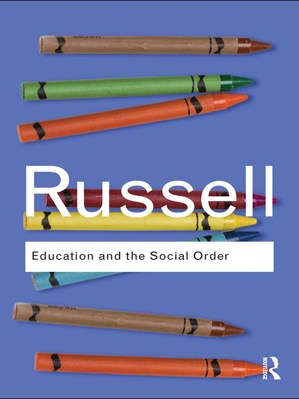 Education and the Social Order by Bertrand Russell