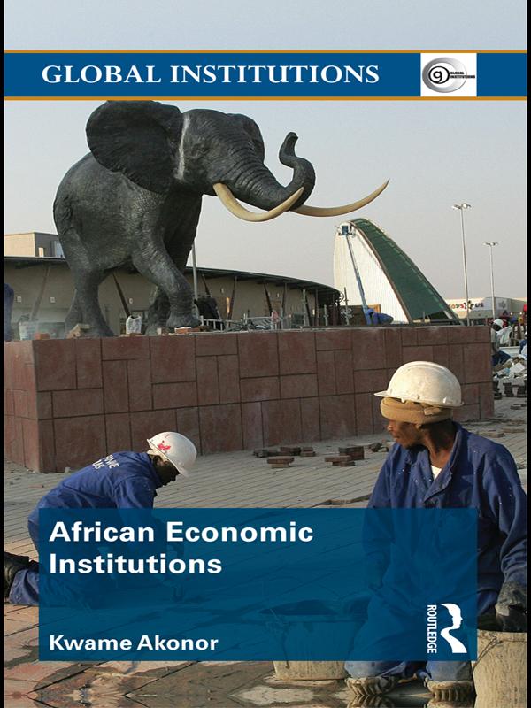African Economic Institutions by Kwame Akonor