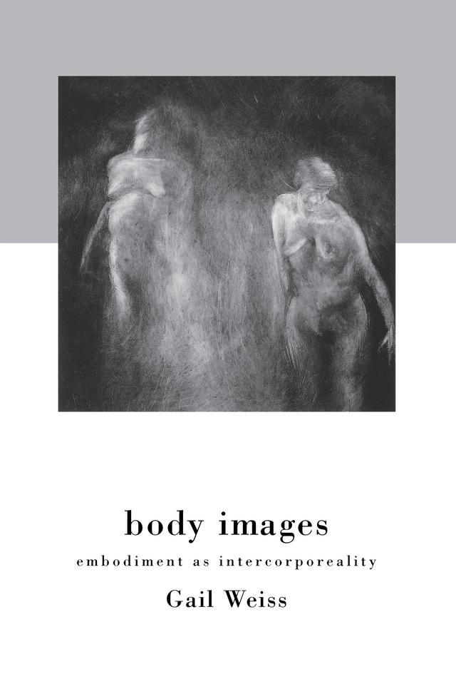 Body Images by Gail Weiss