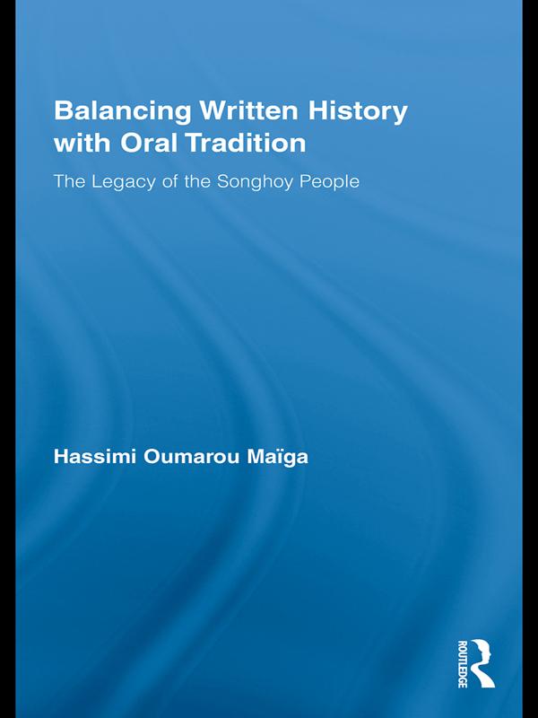 Balancing Written History with Oral Tradition by Hassimi Oumarou Maiga