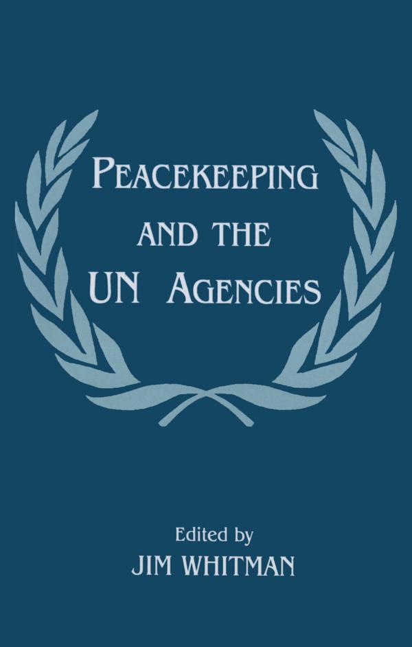 Peacekeeping and the UN Agencies