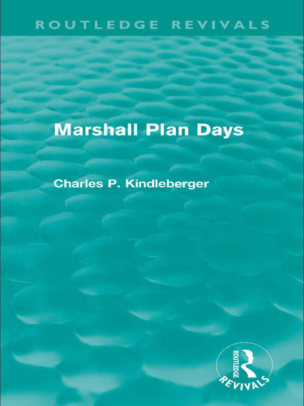 Marshall Plan Days (Routledge Revivals) by Charles P. Kindleberger