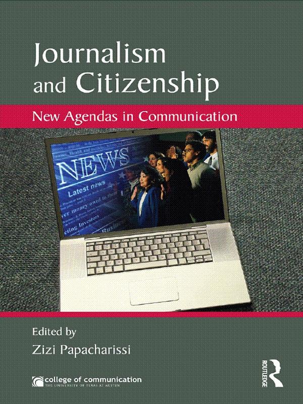 Journalism and Citizenship by Zizi Papacharissi