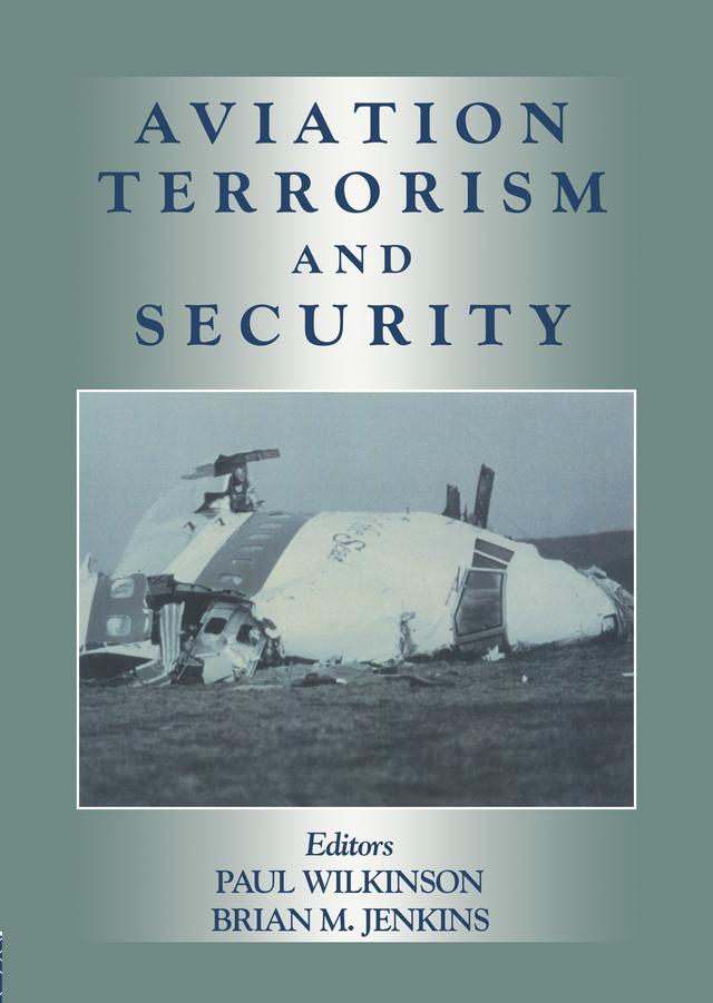 Aviation Terrorism and Security by Brian Jenkins, Paul Wilkinson