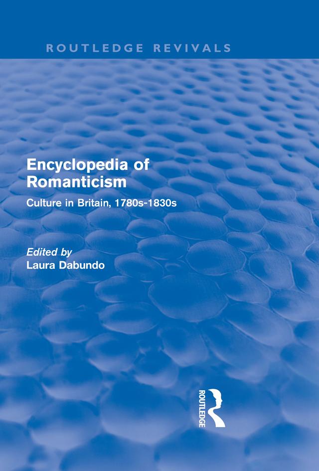 Encyclopedia of Romanticism (Routledge Revivals) by Laura Dabundo