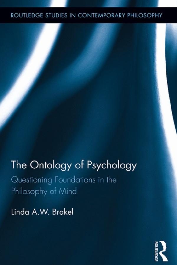 The Ontology of Psychology by Linda A.W. Brakel