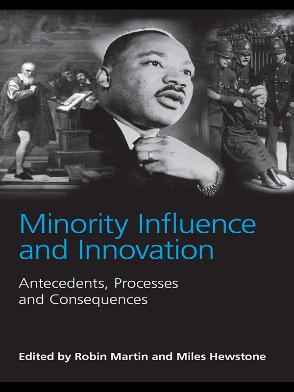Minority Influence and Innovation by Miles Hewstone, Robin Martin