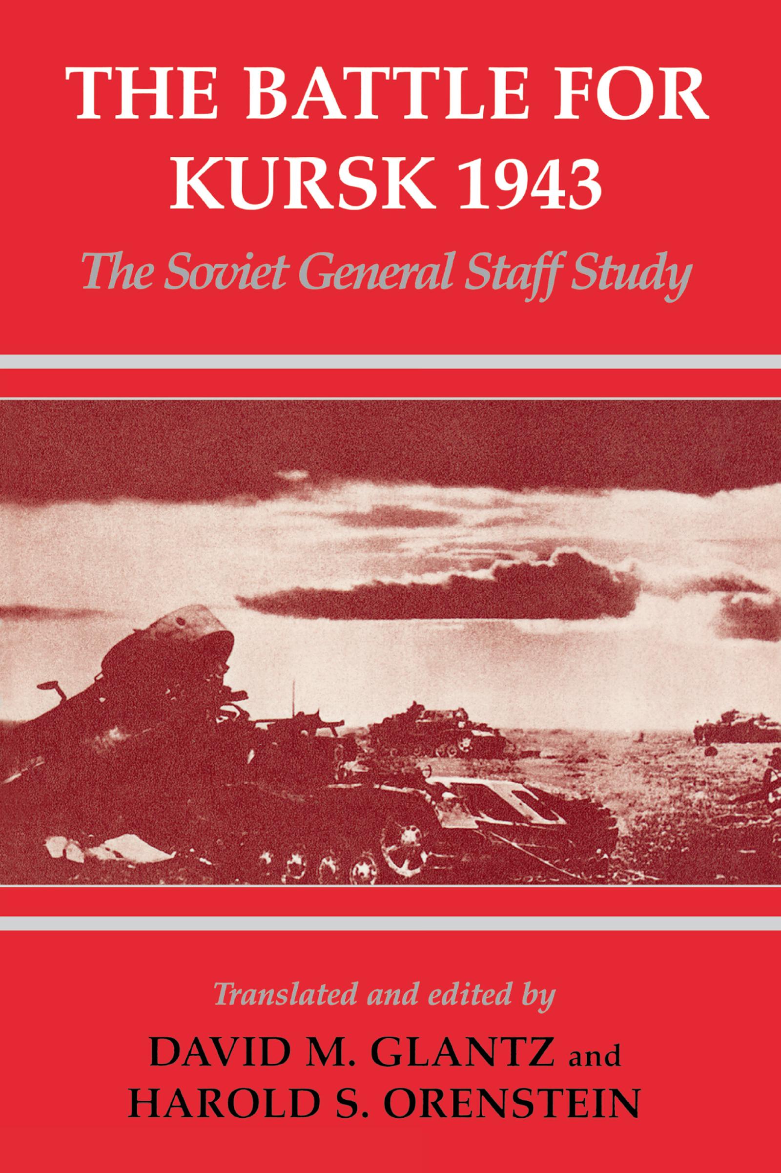 The Battle for Kursk, 1943